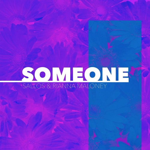 Someone (feat. Rianna Maloney)