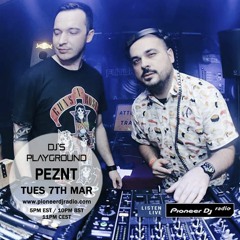 PEZNT live at PIONEER DJS PLAYGROUND - Pioneer DJ Radio - 07.03.2017