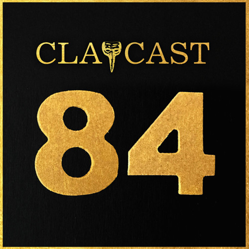 CLAPCAST #84