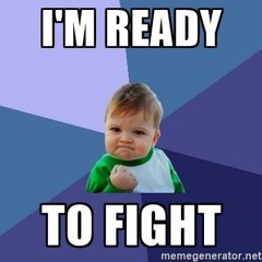 ready to fight