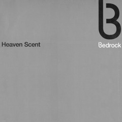 Bedrock - Heaven Scent (M.O.D.E Remix)