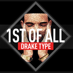 FREE Drake type beat instrumental download - 1st Of All