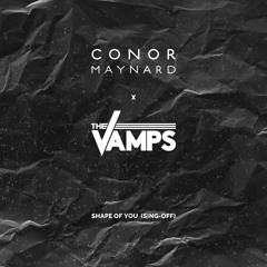 Connor Maynard & The Vamps - Shape Of You (Sing-Off)