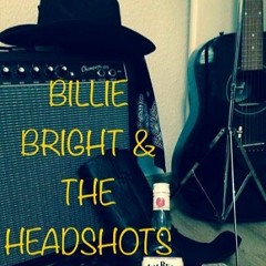 That's all right mama++Billie Bright & the Headshots (Cover/feat. Voc. Patric DeLonge)++