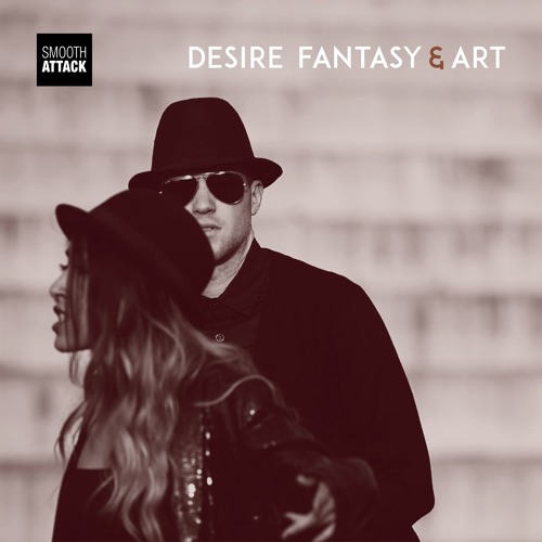 Desire, Fantasy & Art (Rework | 2017)