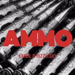 KAHLIL & HIZZLEGUY - AMMO