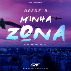Minha Zona (ft Deejay Telio)