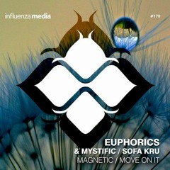 Euphorics & Sofa Kru - Move On It [OUT NOW!!!]