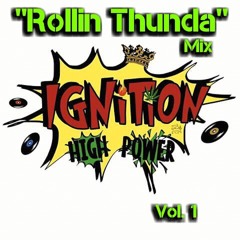 ROLLIN THUNDA . Ignition High Power