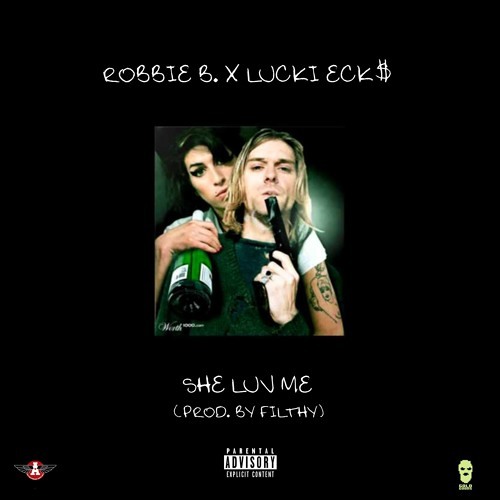 LUCKI - She Luv Me [ Prod. F1LTHY + Forza ] ft RobbieB