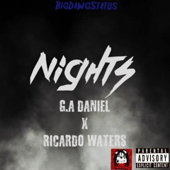 Nights Ft. Ricardo Waters
