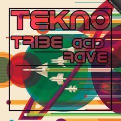 ☬ TENKO/TRIBE/RAVE/ACID