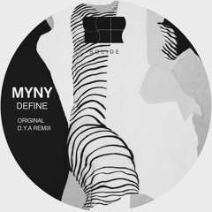 EXCLUSIVE: MYNY - Define (Dub) [SOLIDE]