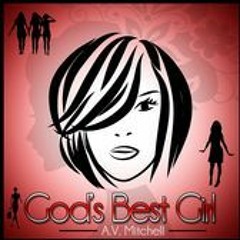GOD'S BEST GIRL - A.V. Mitchell