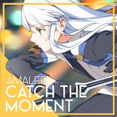 Catch The Moment (English) - AmaLee