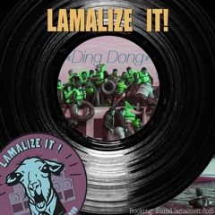 Lamalize it ! - "Ding Dong"