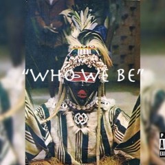 Dopezulu X Kvngsolo - Who We Be