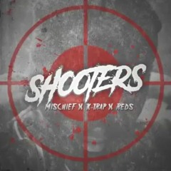 Mischief x Reds x K Trap - Shooters