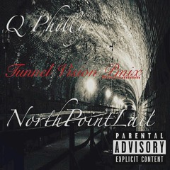 Tunnel Vision ft NorthPointLail