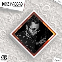 Into a Deeper Dimension with Mike Haddad | Chapter 001