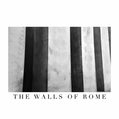 The Walls Of Rome