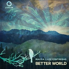 Macca & Loz Contreras - Better World LP