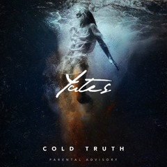 Yates - Cold Truth #YatesMix