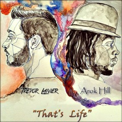 That's Life Ft. Arok Hill (Prod. by HXNS)