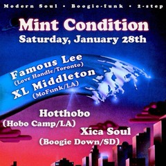 Mint Condition feat. XL Middleton, Hotthobo, Xica Soul and Famous Lee