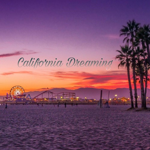 California Dreaming