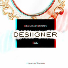 Bumble Beezy x СД – Desiigner [Prod. By Preevo] [Rhyme.RU]