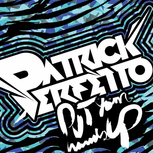 Patrick Perfetto - Put Ya Hands Up
