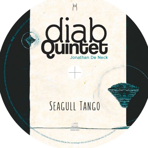 Diab Quintet/Jonathan De Neck - Seagull Tango