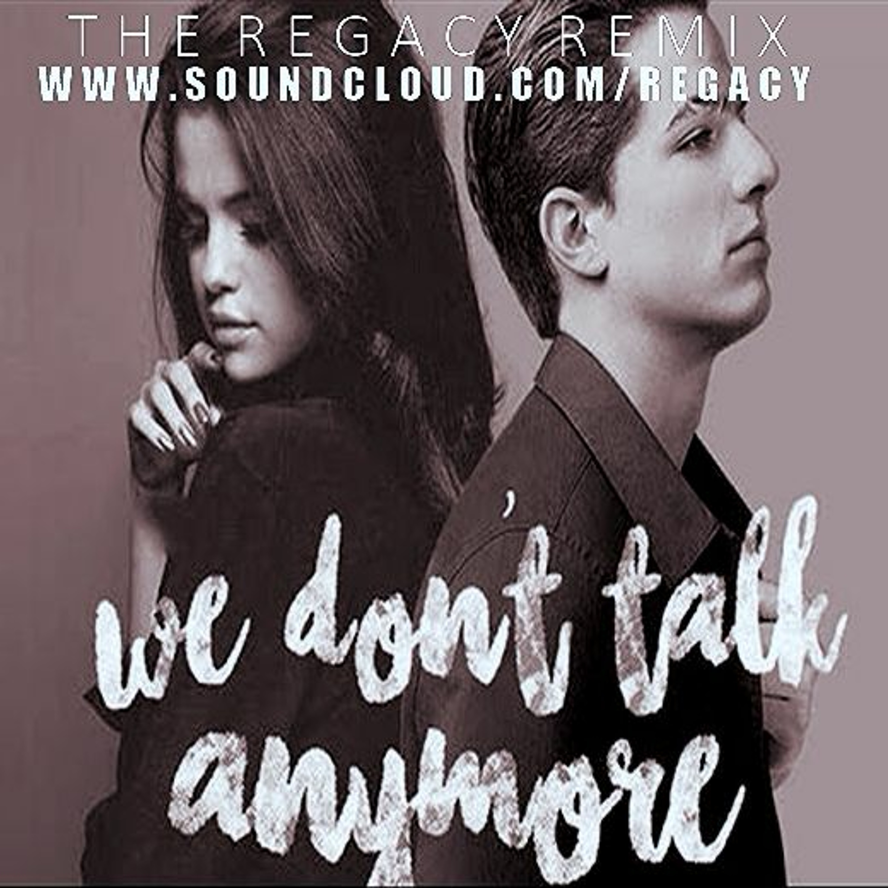 We Don't Talk Anymore(The Regacy Remix) Preview episode artwork
