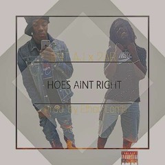 Hoes Ain Right - ent aj x 2-AR