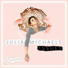 Julia Michaels - Issues (SNEISEN Remix)