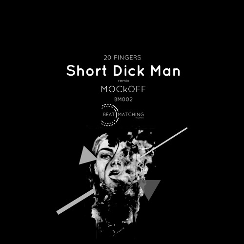 Short Dick Man Remix