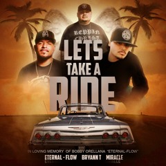 Eternal Flow Feat. Miracle & Bryann T 'Letz Take A Ride' Free Download!