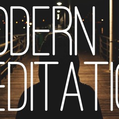 Modern Meditation - Video Series of background music for Modern Meditation