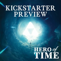 Hero of Time [Old Kickstarter Preview]