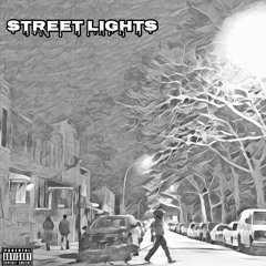 Street Lights (Prod. by IVN & MannyMadeIt)