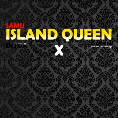 dj toa 2k17 - Island Queen x REVU$ ft BTNH (REMIX)