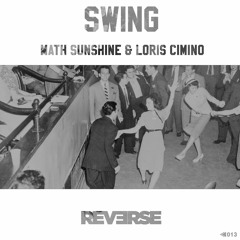 Math Sunshine & Loris Cimino - Swing [OUT NOW]