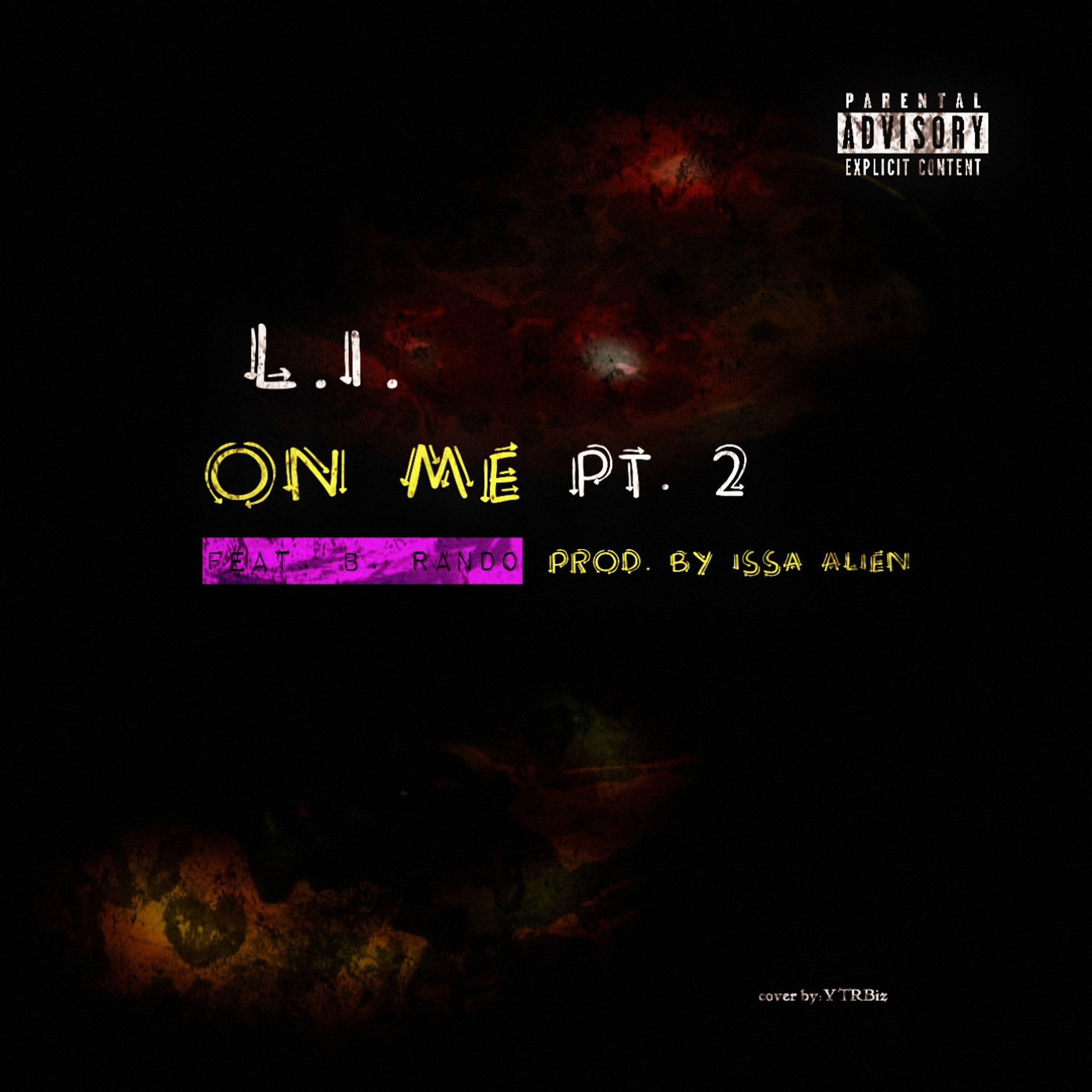 On Me Pt. 2 (Feat. B. Rando) [Prod. By Issa Alien] episode artwork