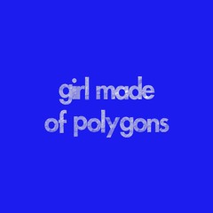 girl made of polygons
