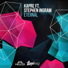 Kapre Ft. Stephen Ingram - Eternal