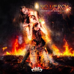 No mercy Vol. 2 mix powered by kosmic eyes