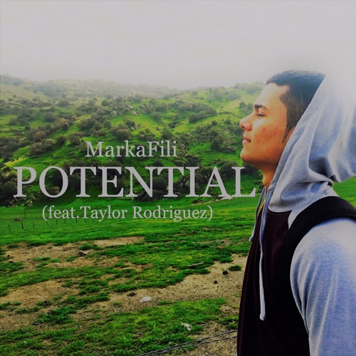 POTENTIAL by MarkaFili (feat. Taylor Rodriguez)
