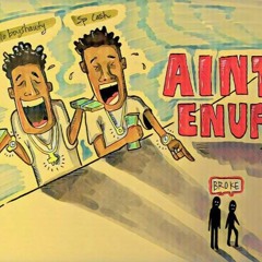 Sp Cash & Polo Boy Shawty - Aint Enough
