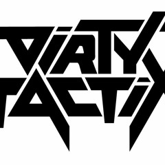 Dirty Tactix - Come To Me